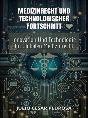 cover image of Medizinrecht Und Technologischer Fortschritt